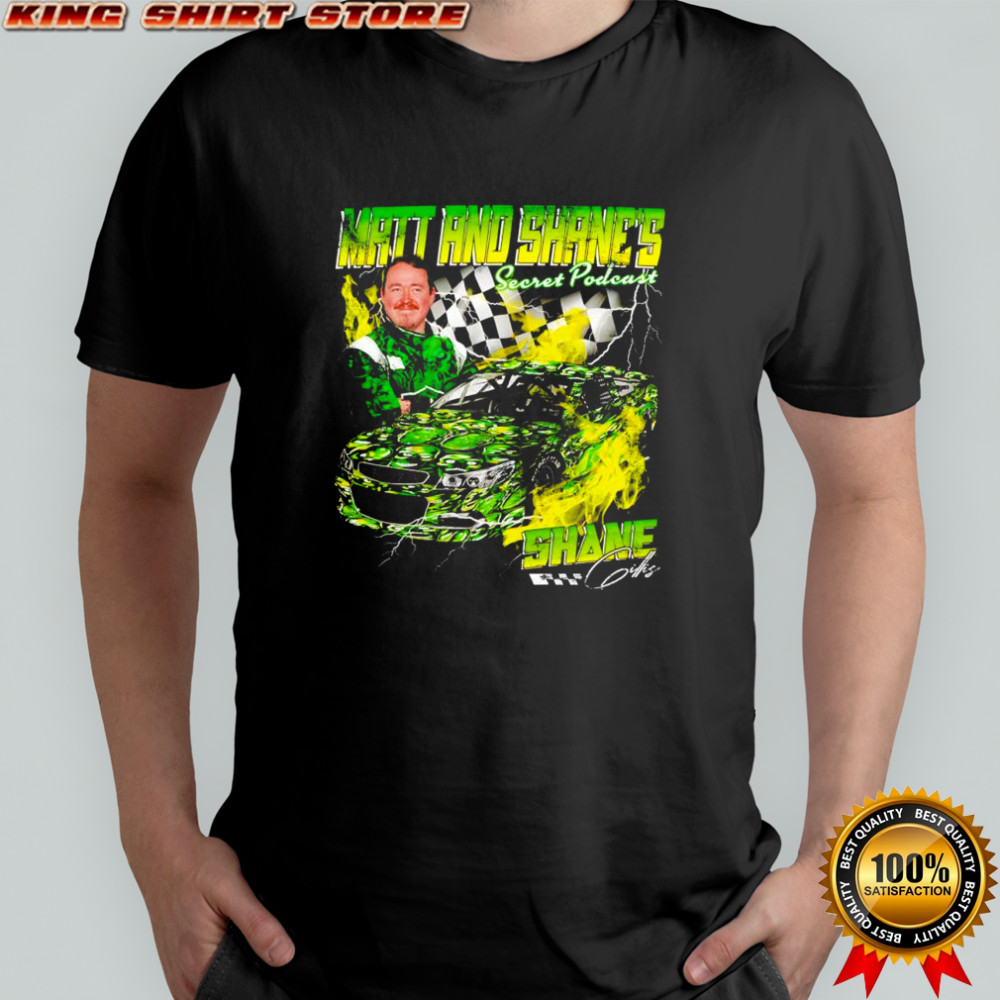 Shane Gillis Matt and Shane’s secret podcast signature shirt