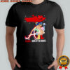 Sixth Wonder Atlanta home of the Braves shirt