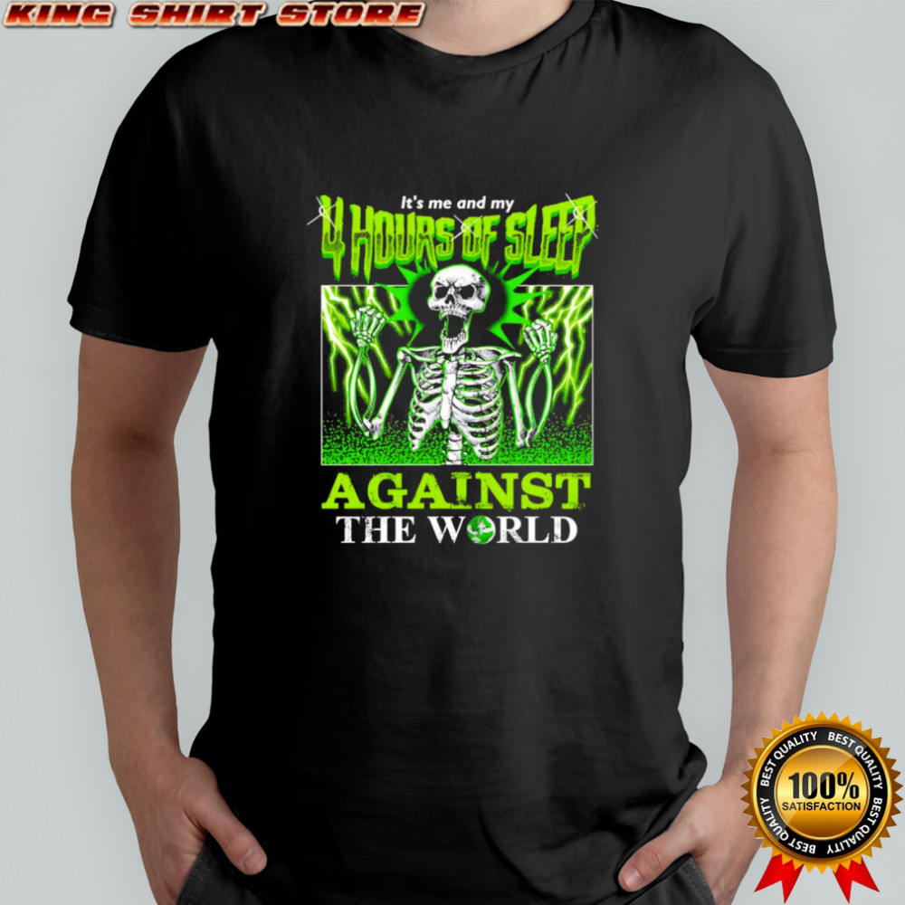 Sleep Deprived Skeletons shirt