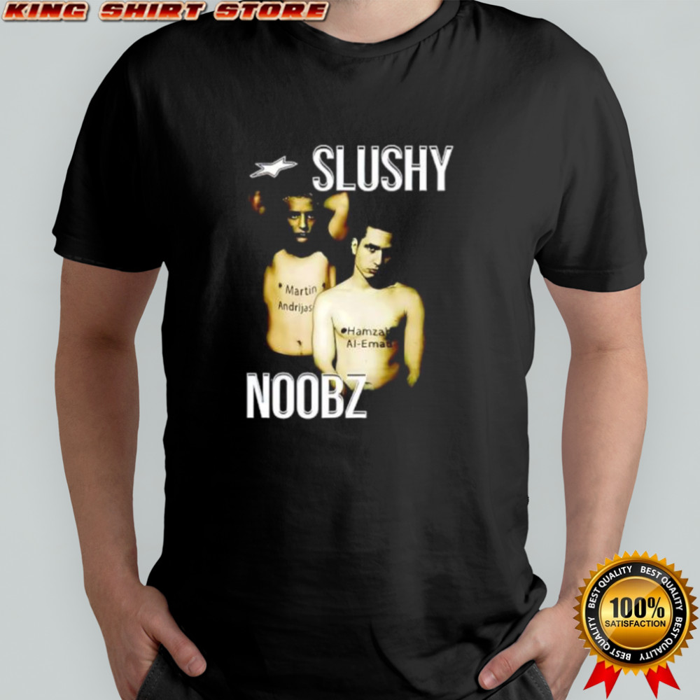 Slushy Noobz Martin Andrijas Hamzah Al-Emad shirt