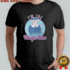 Sophia I’m the Tough One shirt
