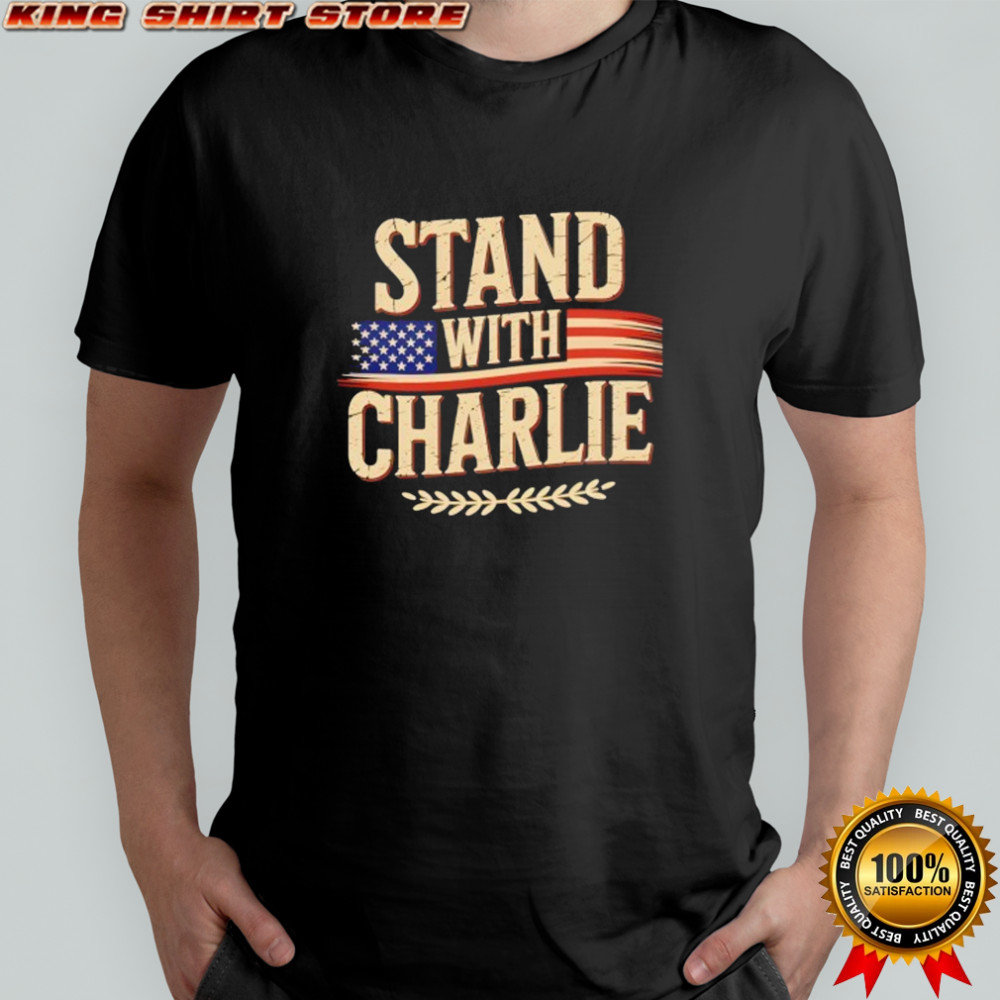 Stand With Charlie Kirk Justice For Charlie shirt