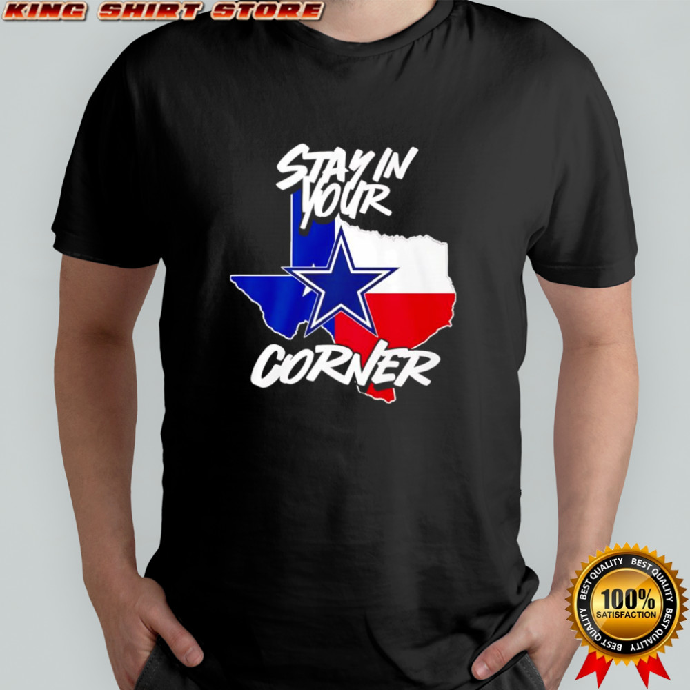 Stay in your corner Dallas Cowboys shirt