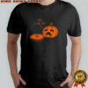 Steve is that you Halloween Thanksgiving Pumpkin Pie Joke shirt