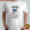 Stitch cup of fuckoffee one splash of no one cares a dash of kiss my ass add some fuck you shirt