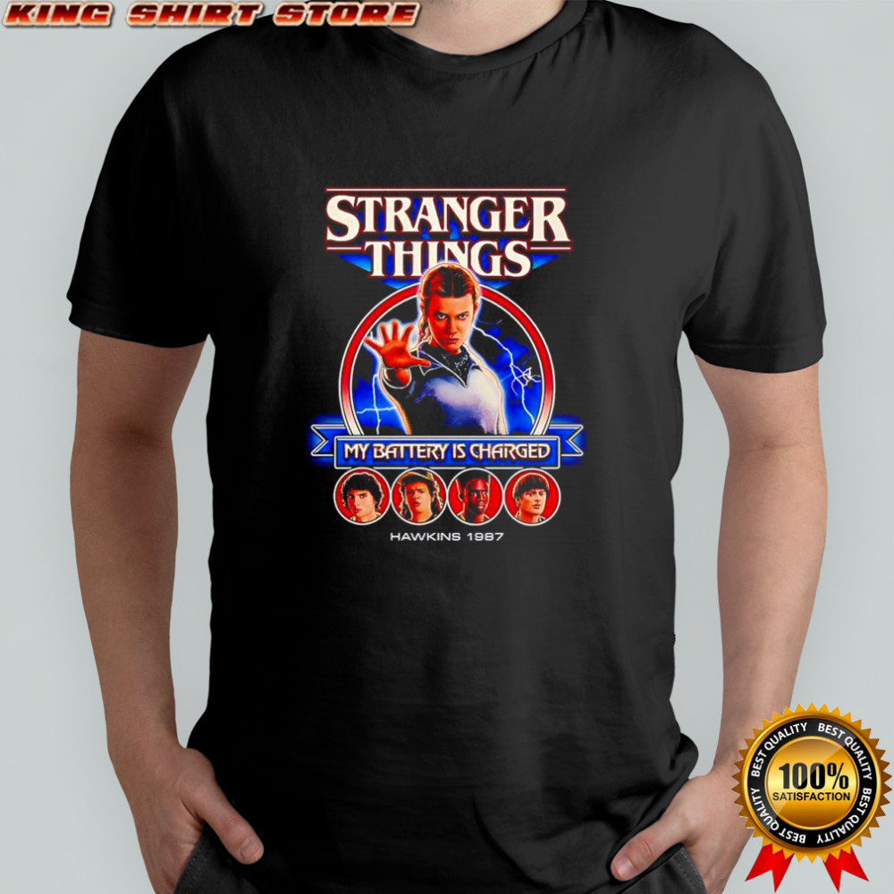 Stranger Things my battery is charged shirt
