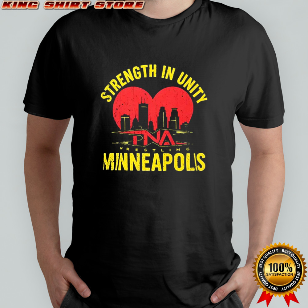Strength in unity TNA Minneapolis Wrestling charity shirt
