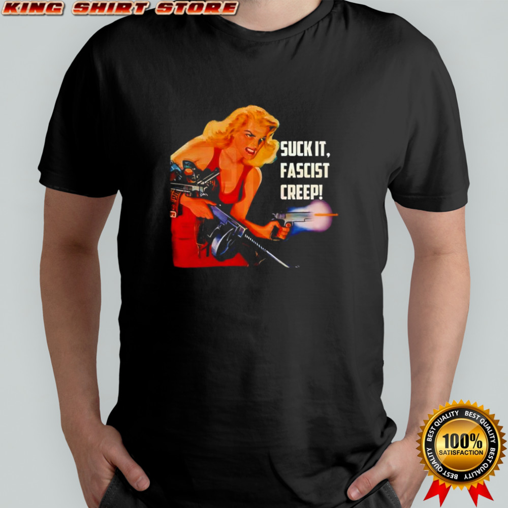 Suck It Facist Creep vintage shirt