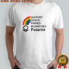 Support Queer-Owned Businesses Palantir Rainbow flag shirt