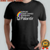 Support Queer-Owned Businesses Palantir Rainbow shirt