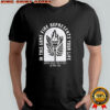 Survivor In This Game Fire Represents Your Life When Your Fire Is Out So Are You Shirt