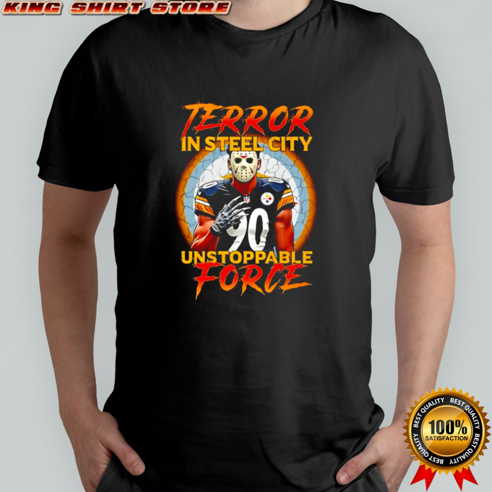 Terror in Steel city unstoppable force shirt