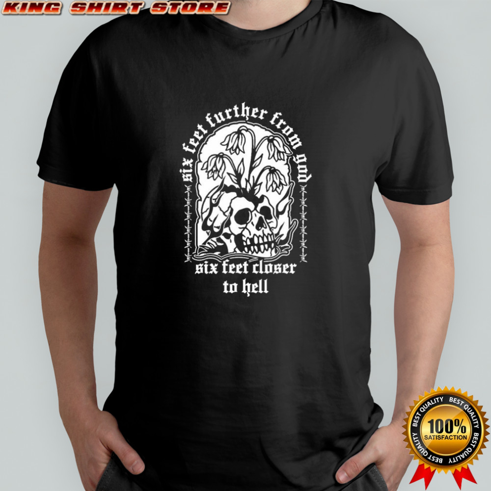 The Acacia Strain Six Feet Further From God A Call Beyond T-shirt The Acacia Strain Six Feet Further From God A Call Beyond T-shirt