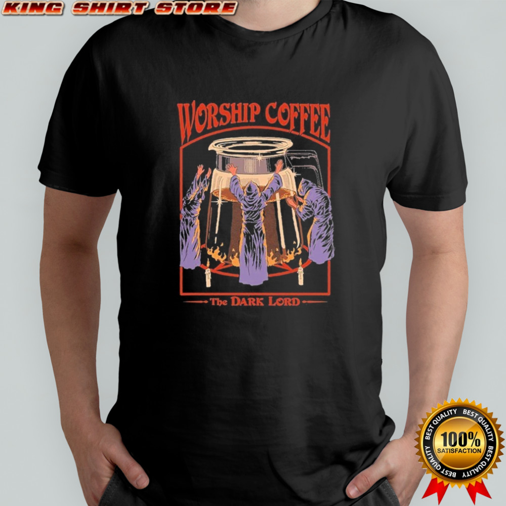 The Dark Lord Worship Coffee T-shirt