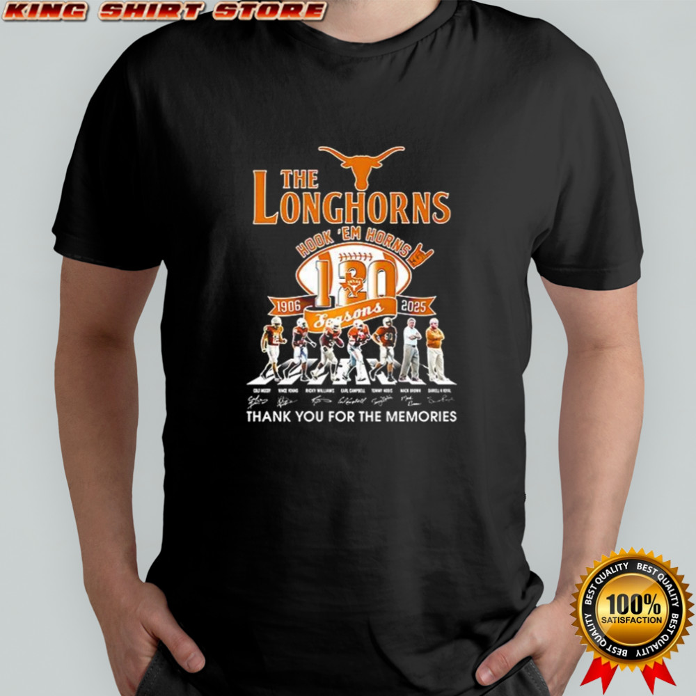The Longhorns hook ’em horns 120 seasons 1906 2025 thank you for the memories shirt The Longhorns hook ’em horns 120 seasons 1906 2025 thank you for the memories shirt