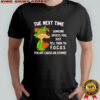 The next time someone upsets you just tell them to Focus shirt