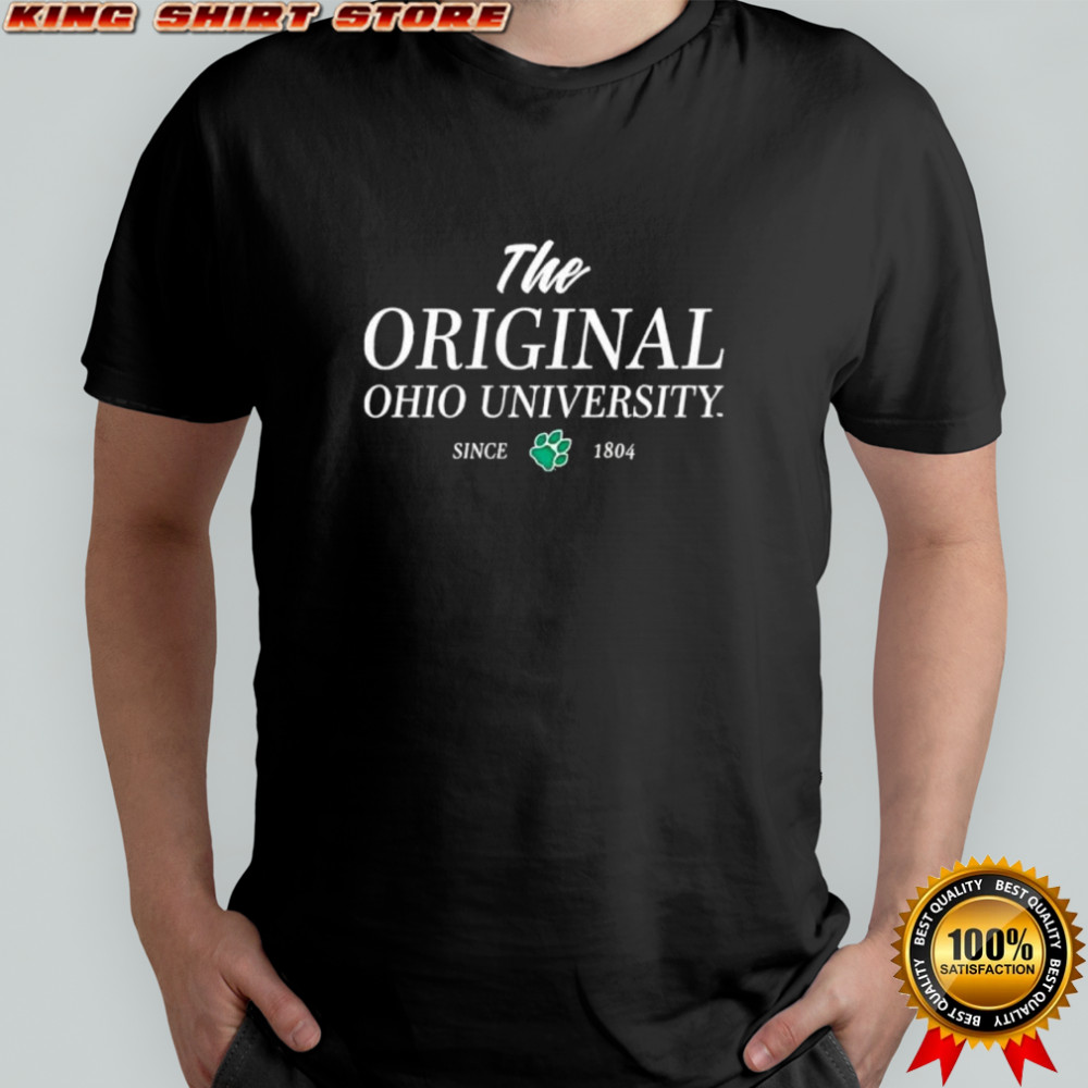 The Original Ohio University Since 1804 shirt