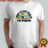 The Simpsons There’s No Such Team As The Spungos shirt