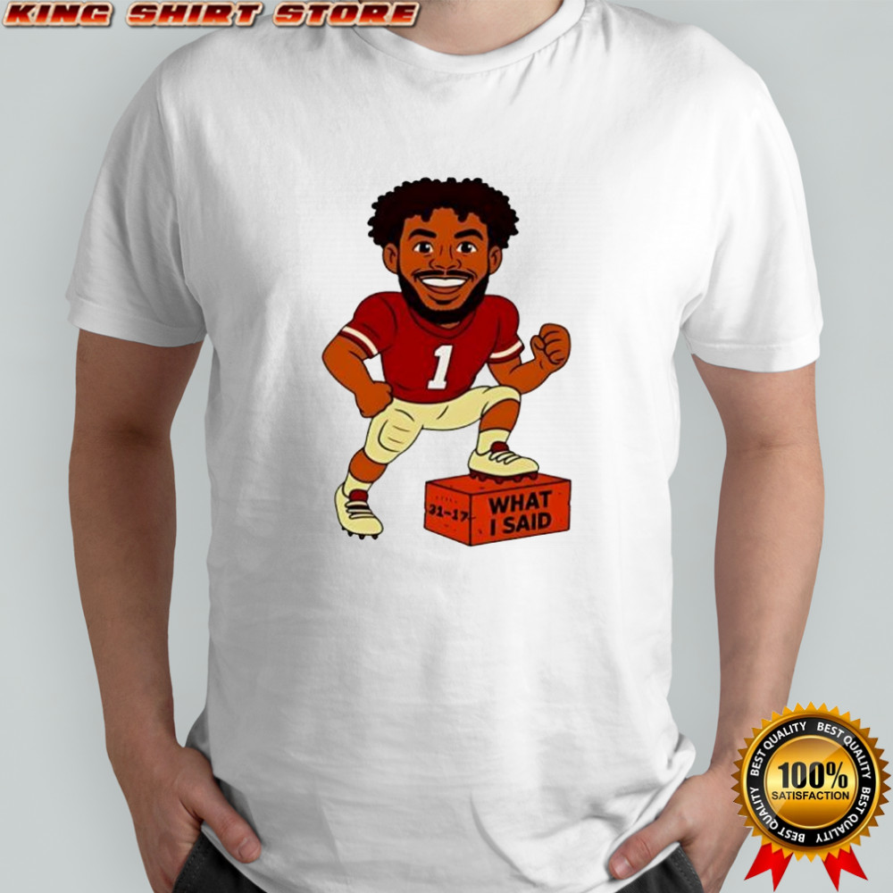 Thomas Castellanos FSU Florida State Football what I said shirt