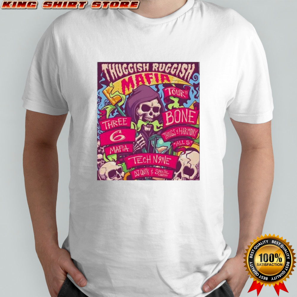 Thuggish ruggish mafia tour bone thugs harmony all tech n9ne Dj Quik and special guests shirt Thuggish ruggish mafia tour bone thugs harmony all tech n9ne Dj Quik and special guests shirt