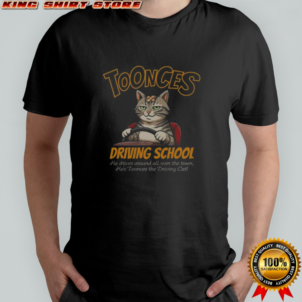 Toonces Driving School Toonces He Driving Cat T-Shirt