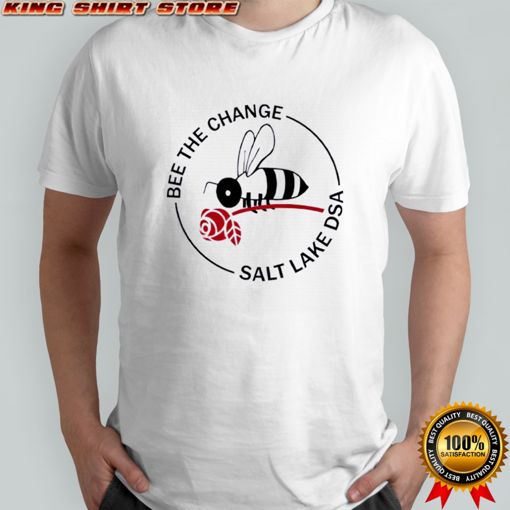 Tyler Robinson bee the change salt lake dsa shirt
