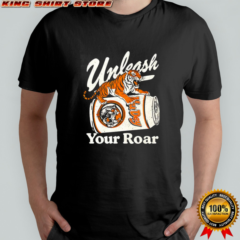 Unleash your roar HuDey 14-K shirt