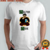 Walter Wide White Breaking Bad caricature shirt