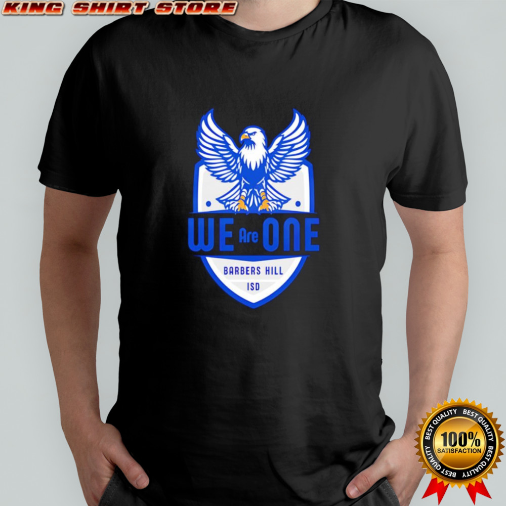 We are one Barbers Hill shirt