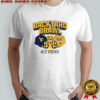 West Virginia Mountaineers Beat Pittsburgh Panthers 31-24 Backyard Brawl T-Shirt