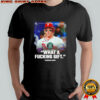 What a fucking gift Harrison Bader shirt