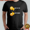 What The Fuck What The Sigma T-Shirt
