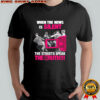 When the news is silent the streets speak the truth 2025 shirt