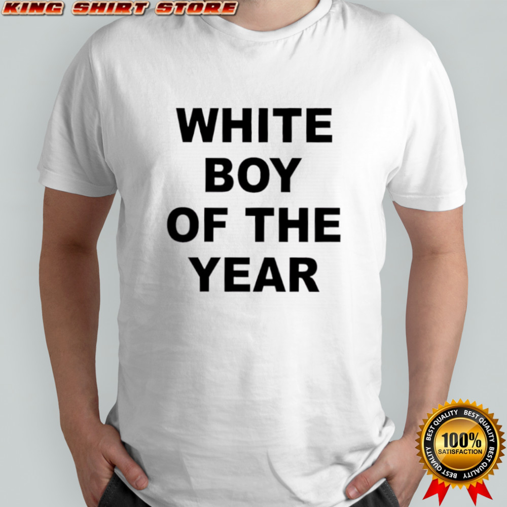 White Boy Of The Year text shirt
