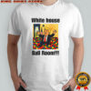 White House ball room Trump sarcastic shirt