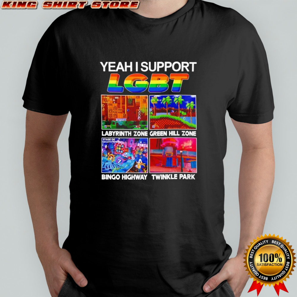 Yeah I Support LGBT labyrinth zone green hill zone bingo highway twinkle park shirt