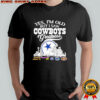 Yes i’m old but i saw Dallas Cowboys Greatness helmet logo shirt