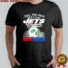 Yes i’m old but i saw New York Jets Greatness helmet logo shirt