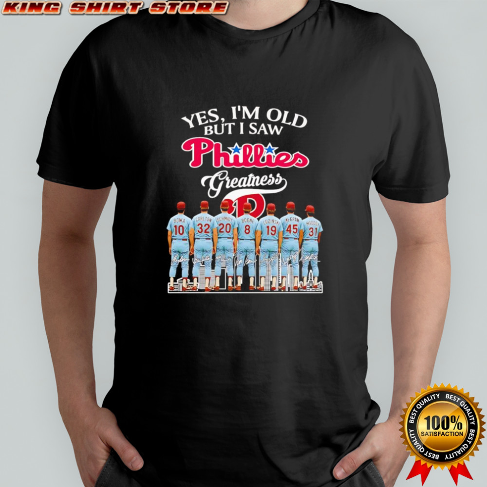 Yes I’m old but I saw Phillies greatness players signature shirt