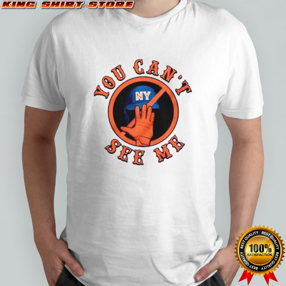You Can’t See Me New York Mets T-Shirt