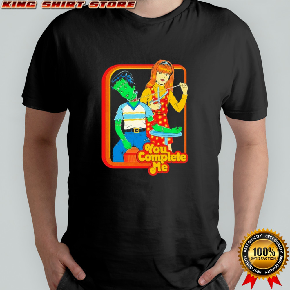 You Complete Me T-shirt