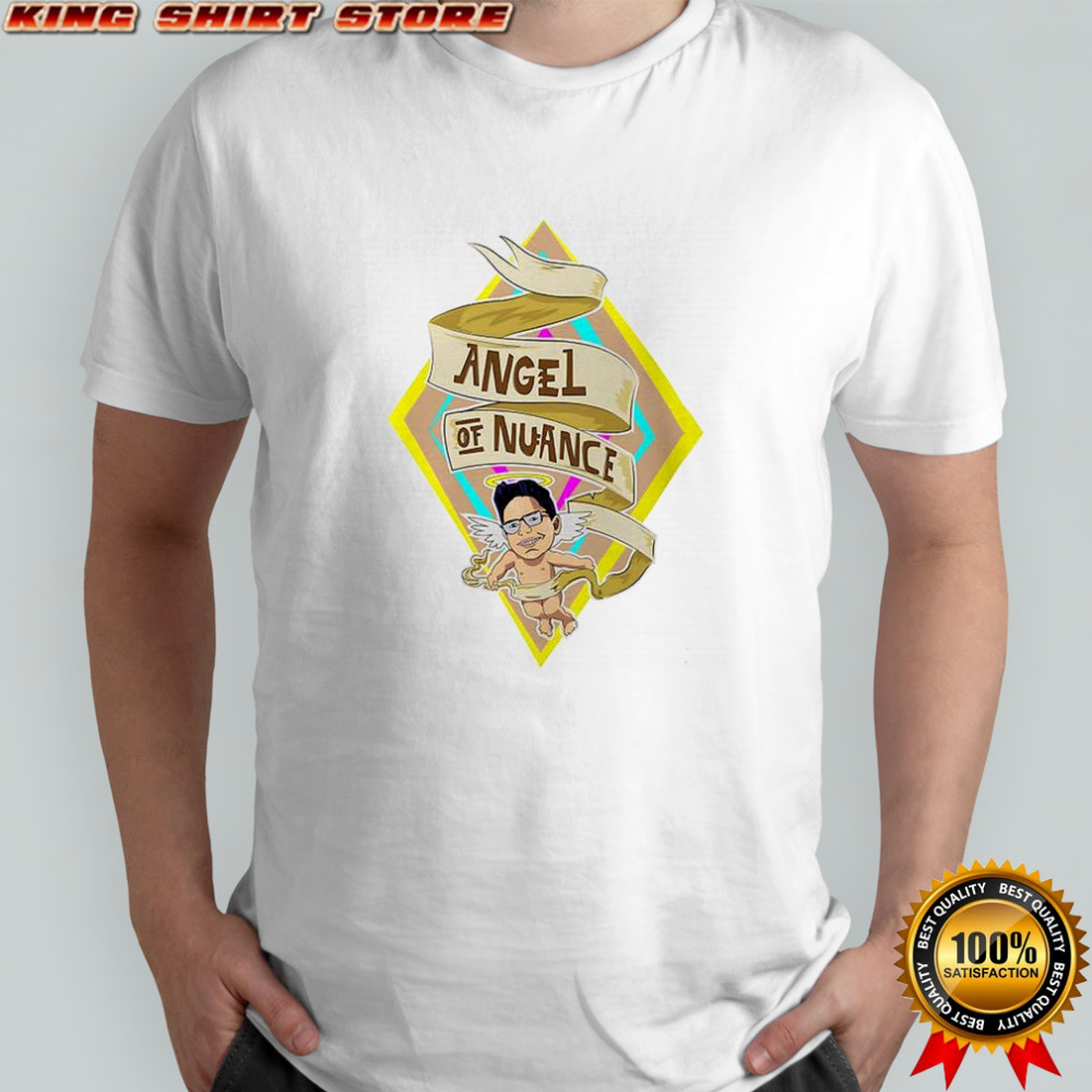 Angel of Nuance meme shirt