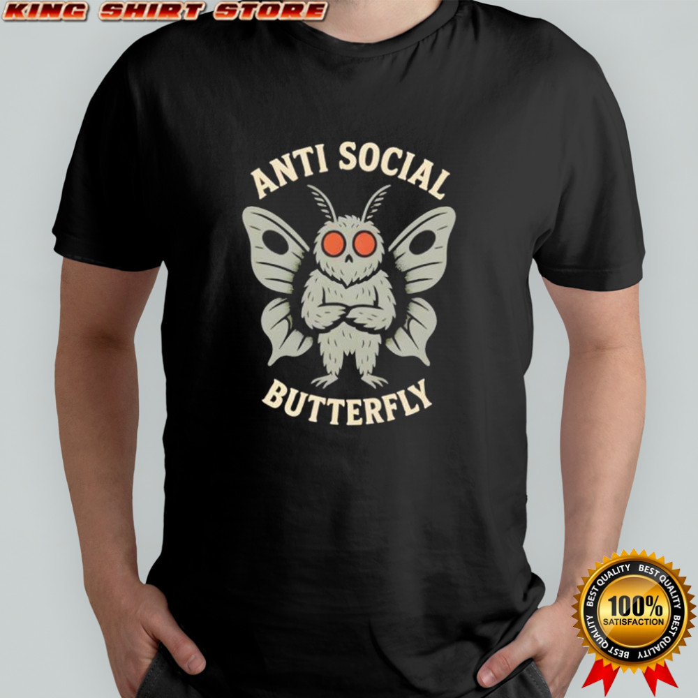 Anti Social Butterfly Mothman Cryptid Introvert shirt