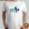 Antifa Statue of Liberty only a fascist would demonize antifascism shirt