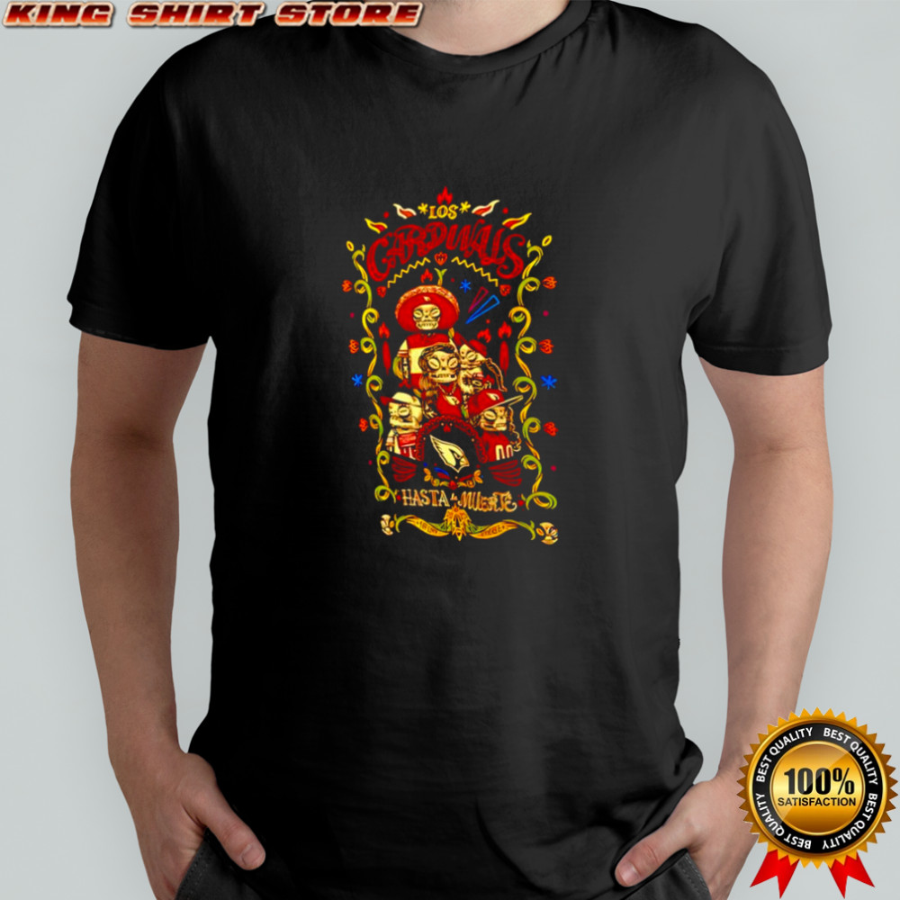 Arizona Cardinals Hasta La Muerte Graphic shirt