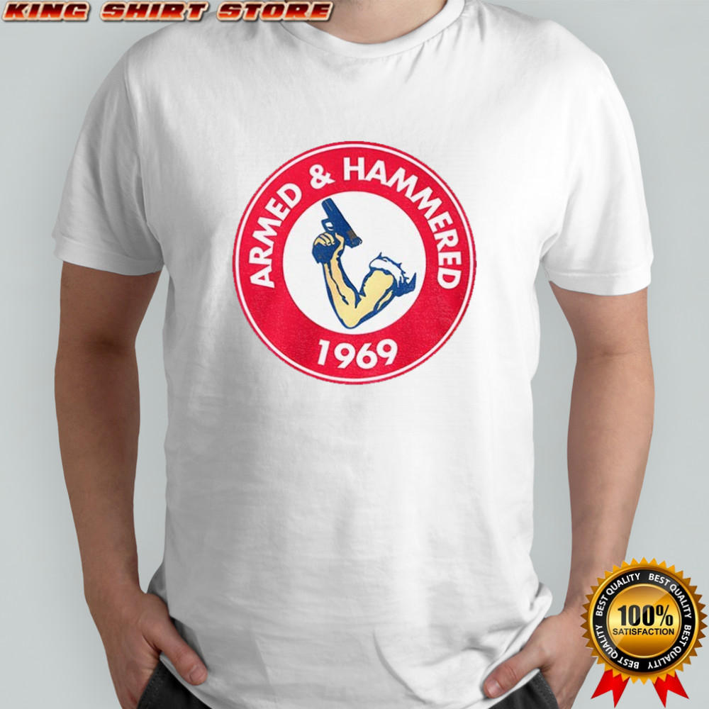 Armed and Hammered 1969 logo shirt
