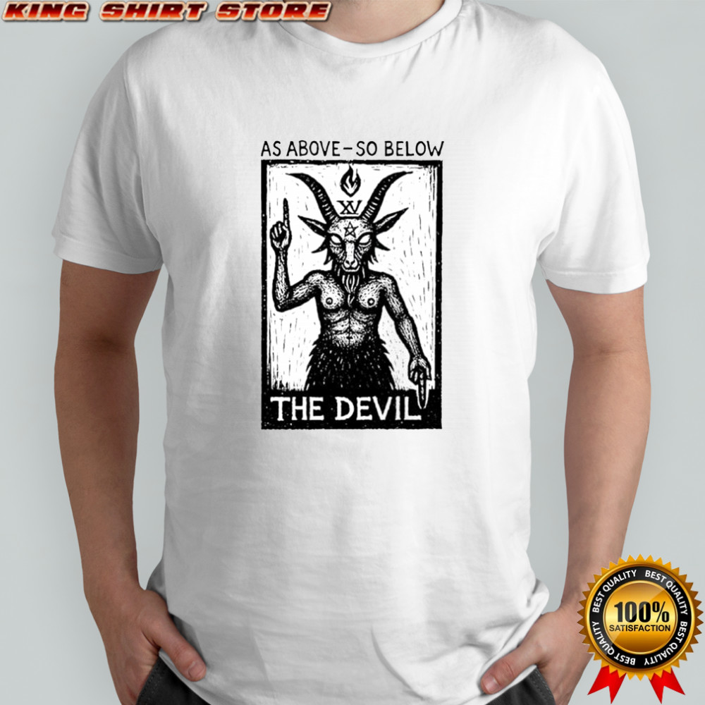 As Above So Below Baphomet Tarot shirt