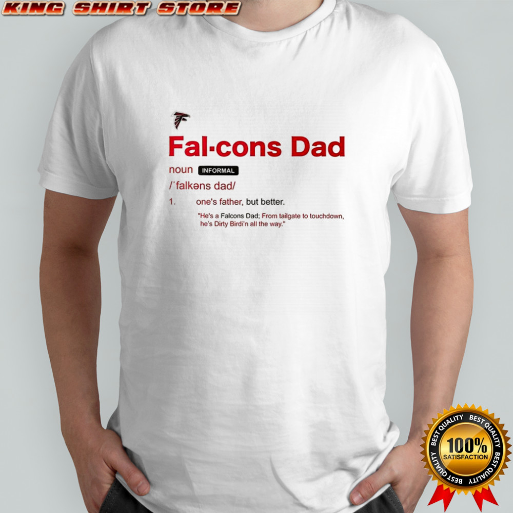 Atlanta Falcons Dad definition shirt