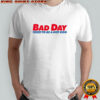 Bad day 2025 to be a hot dog shirt
