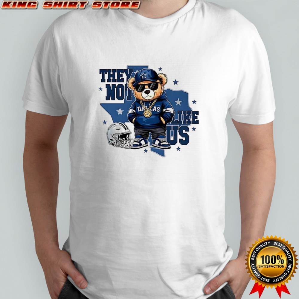 Bear Dallas Cowboys football they not like US helmet shirt
